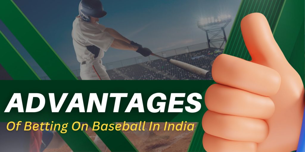 Benefits of Baseball Betting in the India