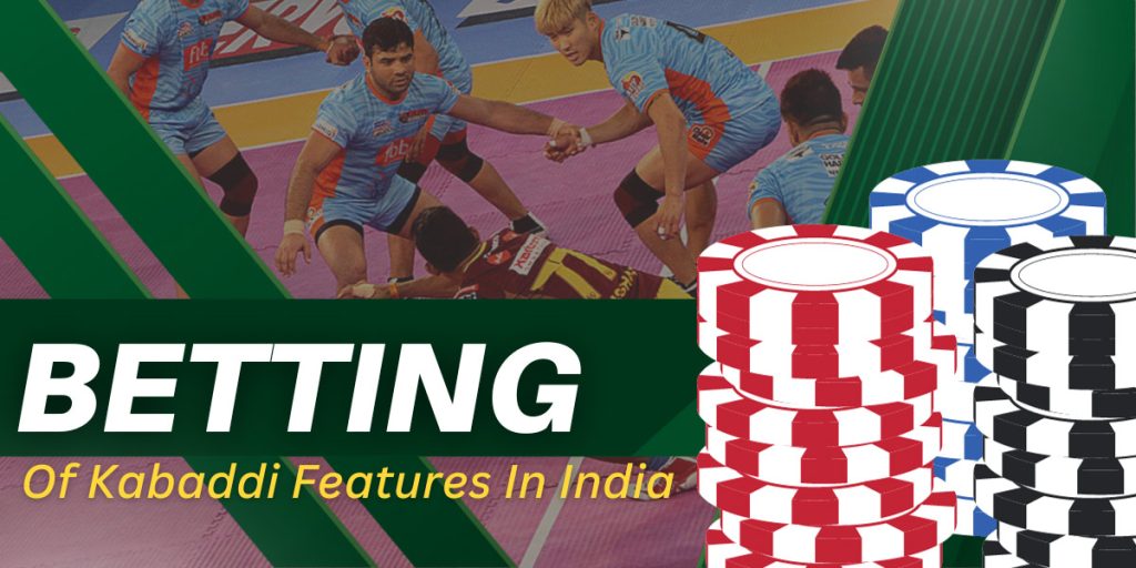 Key Aspects of Kabaddi Betting in the Indian 