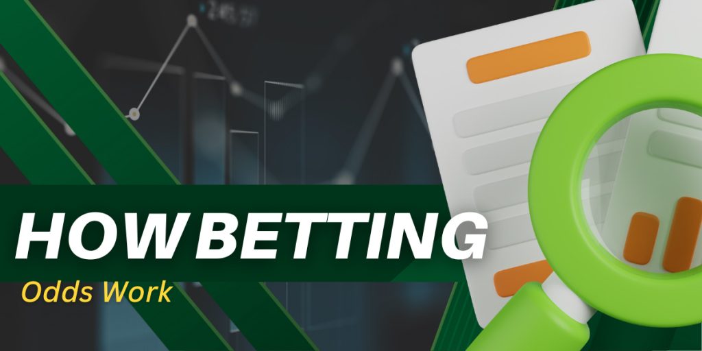 Learn all about betting odds and how betting odds work 