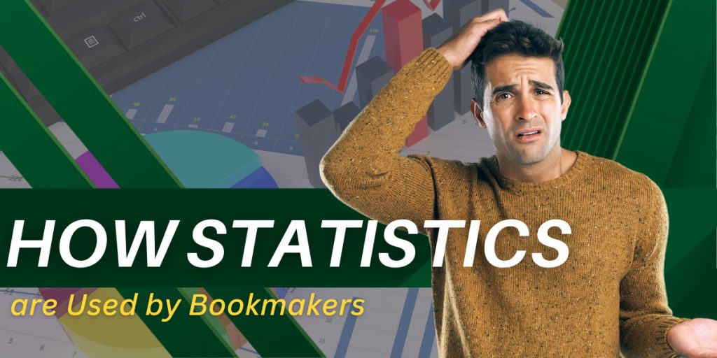 learn how bookmakers use statistics for their predictions