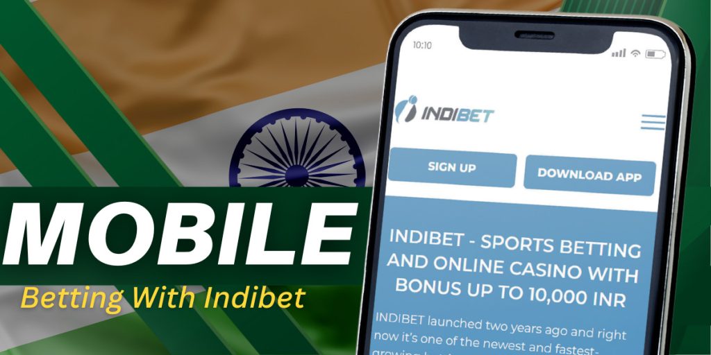 Mobile Betting Experience with Indibet