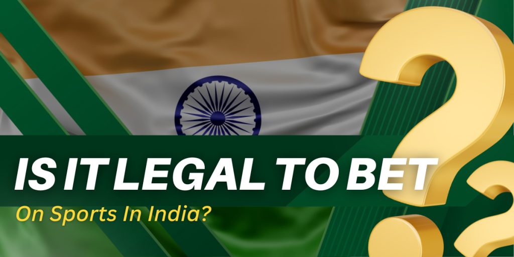 Exploring the Legality of Sports Betting in India