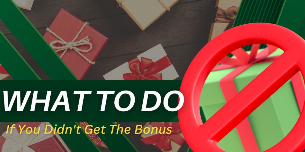 Steps to Take If You Didn't Receive the Expected Bonus