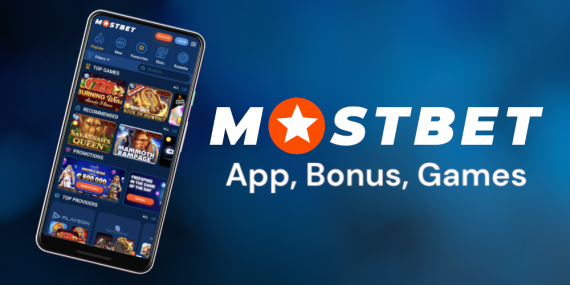 Mostbet: App, Bonus, Games