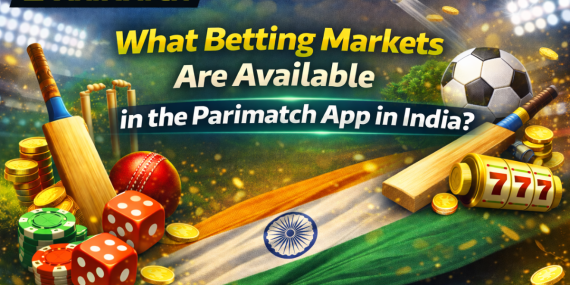 What Betting Markets Are Available in the Parimatch App